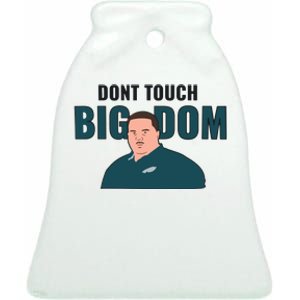 Dont Touch Big Dom Ceramic Bell Ornament