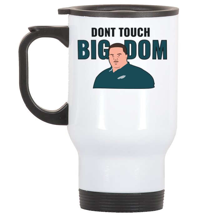 Dont Touch Big Dom Stainless Steel Travel Mug