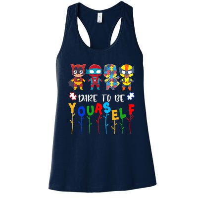 Dare to be yourself Autism Awareness Superheroes Women's Racerback Tank