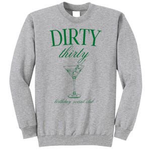 Dirty Thirty Birthday Social Club Retro Green Martini Tall Sweatshirt