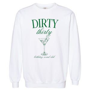 Dirty Thirty Birthday Social Club Retro Green Martini Garment-Dyed Sweatshirt