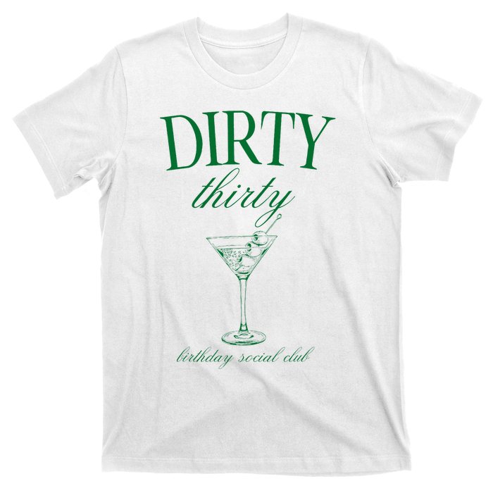 Dirty Thirty Birthday Social Club Retro Green Martini T-Shirt