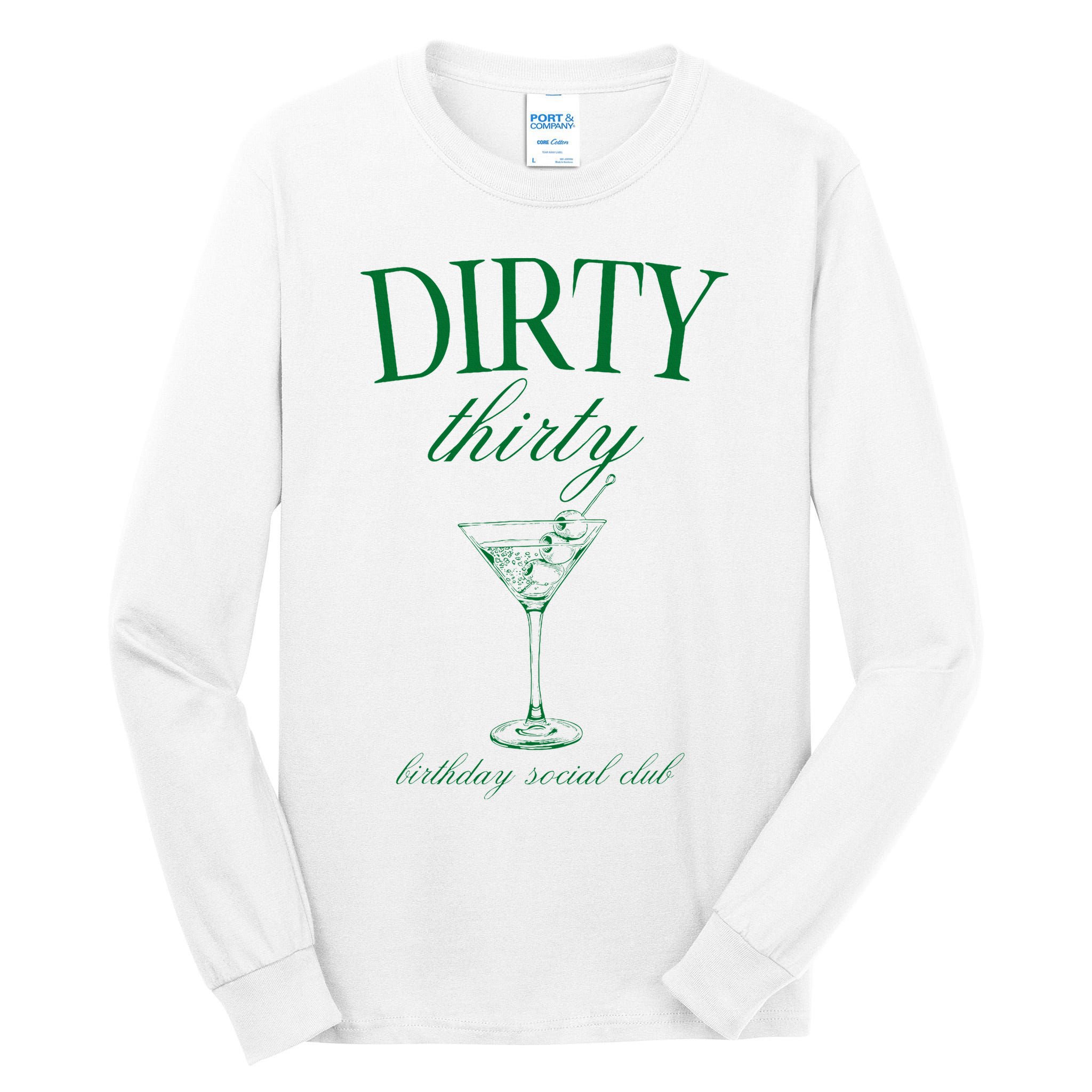 Dirty Thirty Birthday Social Club Retro Green Martini Tall Long Sleeve T-Shirt