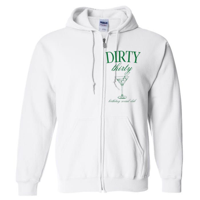 Dirty Thirty Birthday Social Club Retro Green Martini Full Zip Hoodie