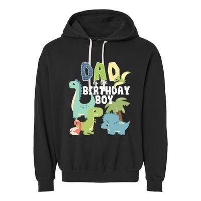 Dinosaurs Theme Birthday Dad Of The Birthday Boy Dinosaur Garment-Dyed Fleece Hoodie