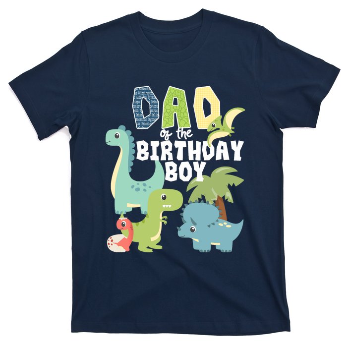 Dinosaurs Theme Birthday Dad Of The Birthday Boy Dinosaur T-Shirt