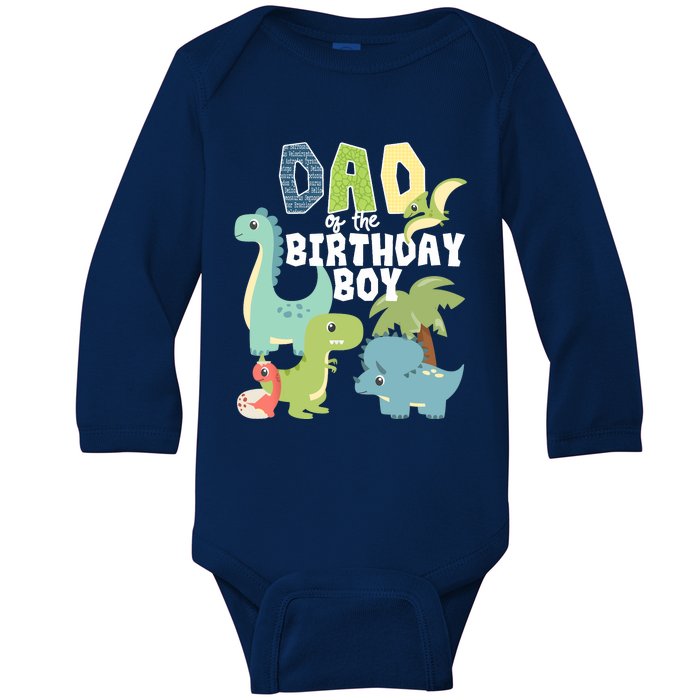 Dinosaurs Theme Birthday Dad Of The Birthday Boy Dinosaur Baby Long Sleeve Bodysuit