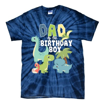 Dinosaurs Theme Birthday Dad Of The Birthday Boy Dinosaur Tie-Dye T-Shirt