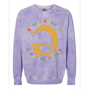 Dyslexia Teacher Be Like A Schwa Its Never Stressed Colorblast Crewneck Sweatshirt