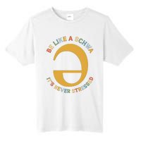 Dyslexia Teacher Be Like A Schwa Its Never Stressed Tall Fusion ChromaSoft Performance T-Shirt