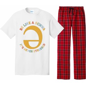 Dyslexia Teacher Be Like A Schwa Its Never Stressed Pajama Set