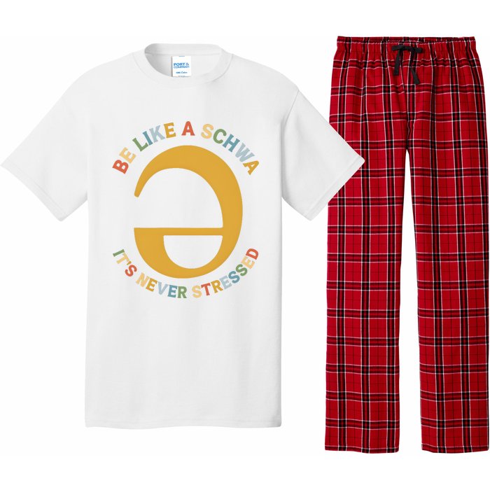 Dyslexia Teacher Be Like A Schwa Its Never Stressed Pajama Set