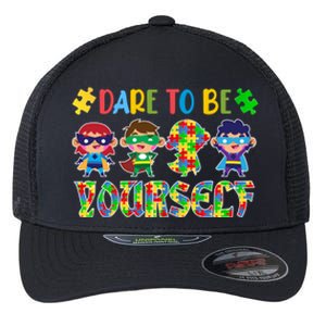 Dare To Be Yours Autism Awareness Superheroes Gift Flexfit Unipanel Trucker Cap