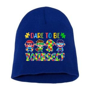 Dare To Be Yours Autism Awareness Superheroes Gift Short Acrylic Beanie