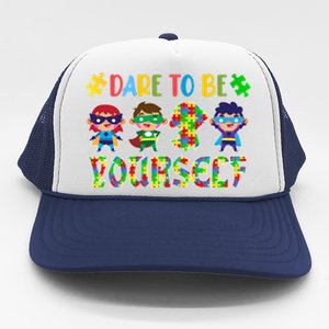 Dare To Be Yours Autism Awareness Superheroes Gift Trucker Hat