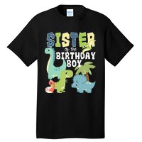 Dinosaurs Theme Birthday Sister Of The Birthday Boy Dinosaur Tall T-Shirt