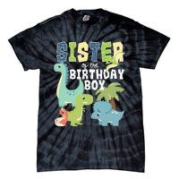 Dinosaurs Theme Birthday Sister Of The Birthday Boy Dinosaur Tie-Dye T-Shirt