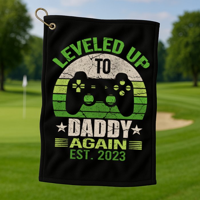 Daddy To Be Again Leveled Up To Daddy Gift Cute Gift Golf Towel