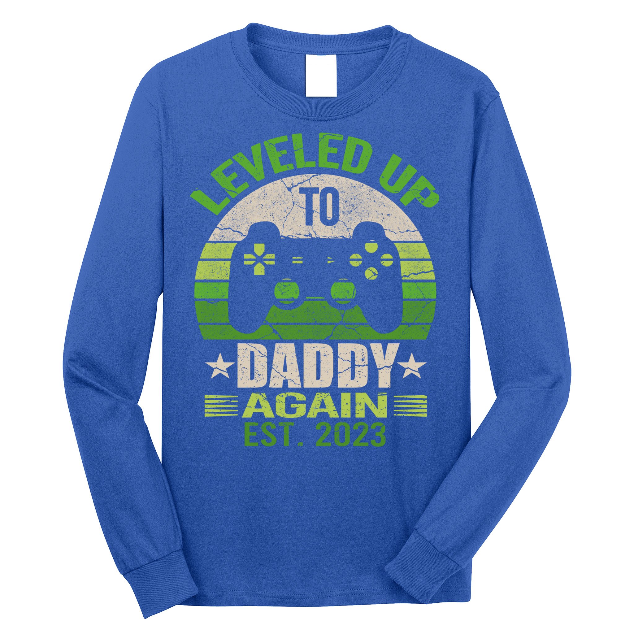 Daddy To Be Again Leveled Up To Daddy Gift Cute Gift Long Sleeve Shirt