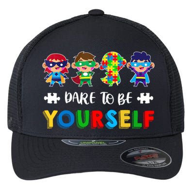 Dare To Be Yours Autistic Autism Awareness Month Gift Flexfit Unipanel Trucker Cap