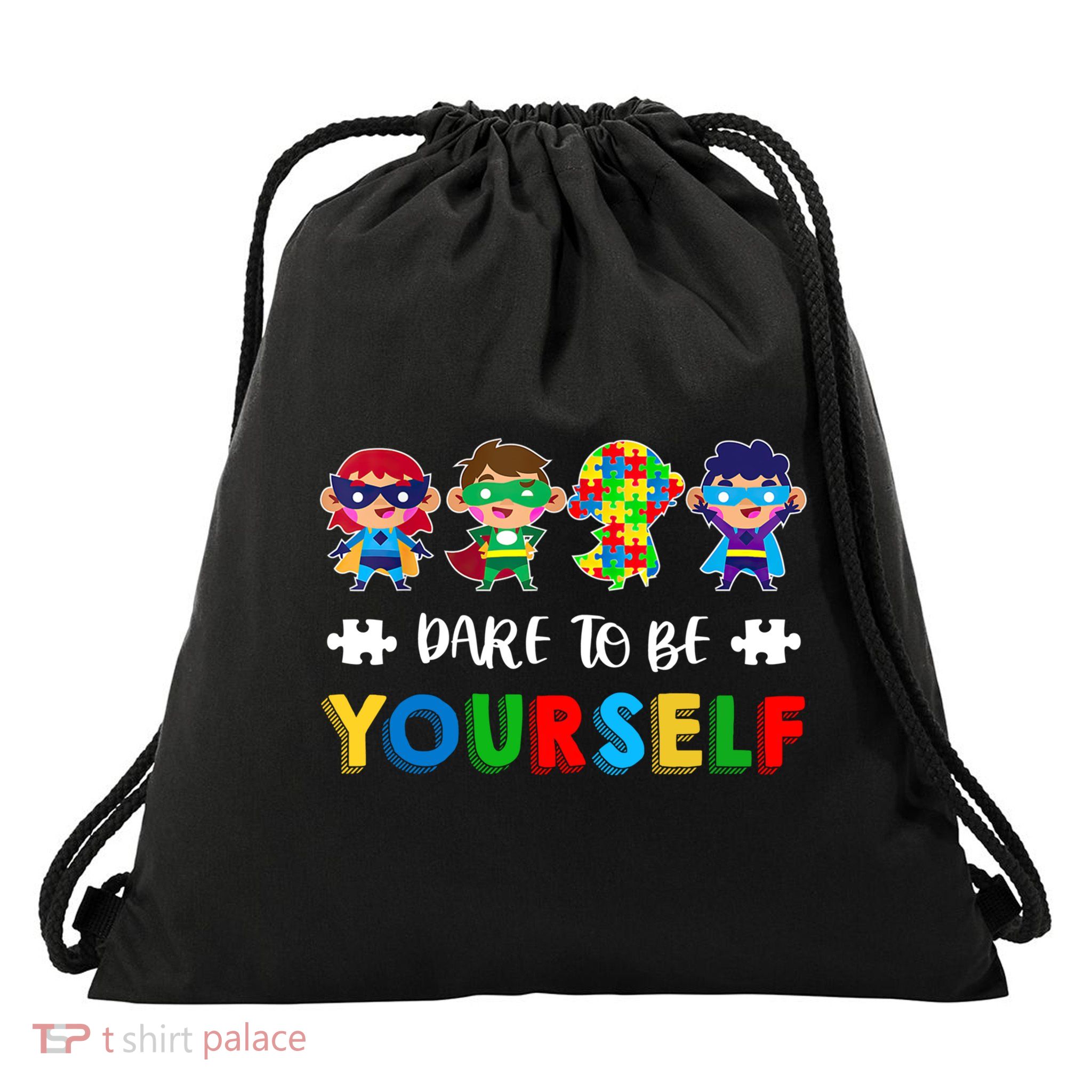 Dare To Be Yours Autistic Autism Awareness Month Gift Drawstring Bag