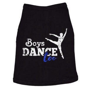 Dance Too Ballet Dancer I Funny Men Dancer Gift Doggie Tank