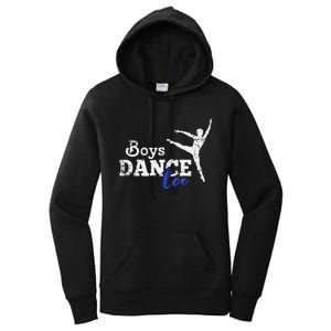 Dance Too Ballet Dancer I Funny Men Dancer Gift Women's Pullover Hoodie