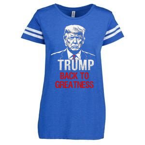 Donald Trump Back To Greatness President Trump 2024 Enza Ladies Jersey Football T-Shirt