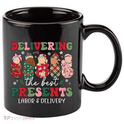 Delivering The Best Presents Labor Delivery Nurse Christmas 11oz C Handle Ceramic Mug
