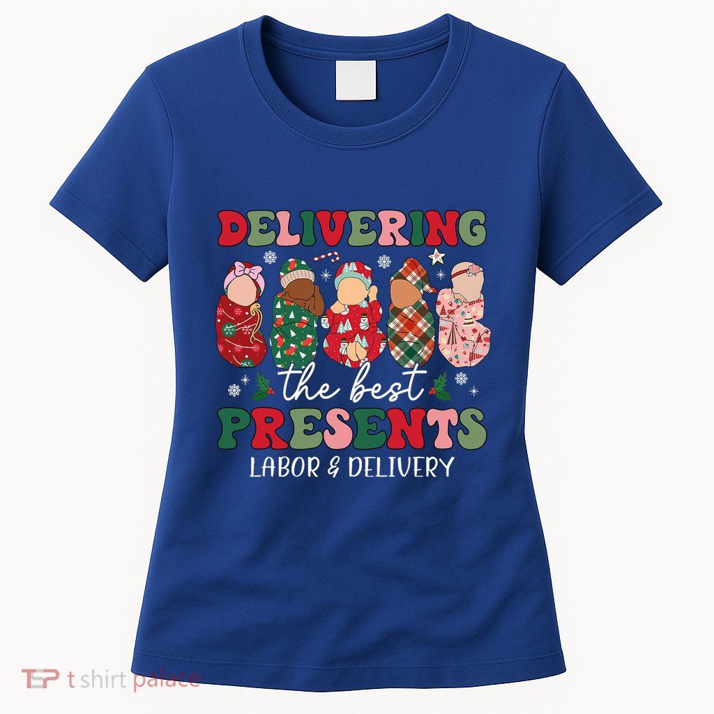 Delivering The Best Presents Labor Delivery Nurse Christmas Womens T-Shirt
