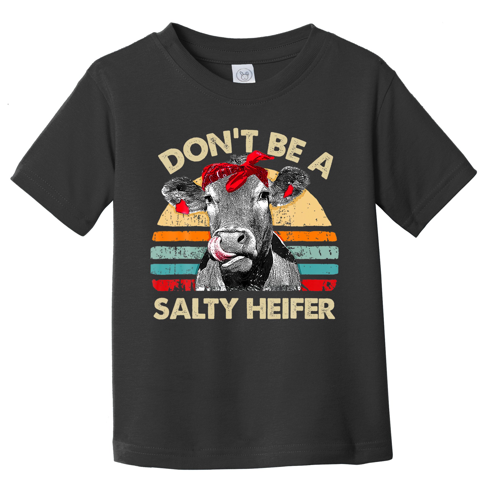 Don T Be A Salty Heifer Cows Lover Gift Vintage Farm Toddler T-Shirt