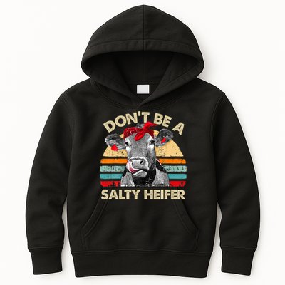 Don T Be A Salty Heifer Cows Lover Gift Vintage Farm Kids Hoodie