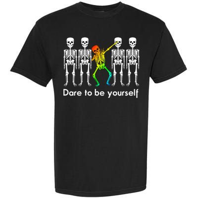 Dare To Be Yours Color Skeleton Dabbing Meaningful Gift Garment-Dyed Heavyweight T-Shirt