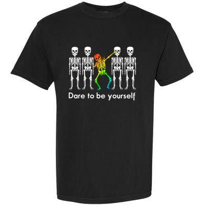 Dare To Be Yours Color Skeleton Dabbing Meaningful Gift Garment-Dyed Heavyweight T-Shirt