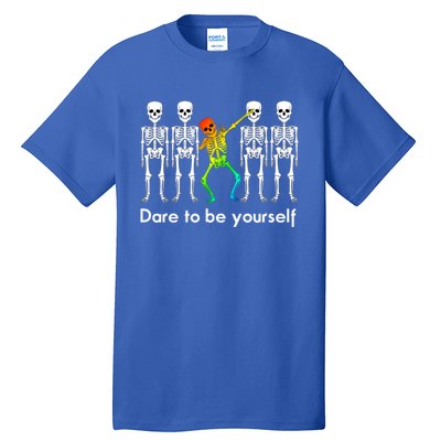 Dare To Be Yours Color Skeleton Dabbing Meaningful Gift Tall T-Shirt