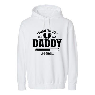 Daddy To Be Soon To Be Daddy 2024 Garment-Dyed Fleece Hoodie