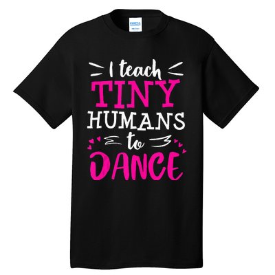 Dance Teacher Ballet Hip Hop Tap Dance Thank You Recital Tall T-Shirt