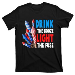 Drink The Booze Light The Fuse Fireworks Beer 4th Of July T-Shirt