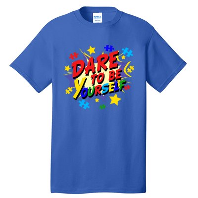 Dare To Be Yourself Autism Awareness Day Gift Tall T-Shirt