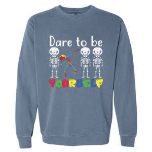 Dare To Be Your Self Dabbing Skeleton Autism Awareness Gift Garment-Dyed Sweatshirt