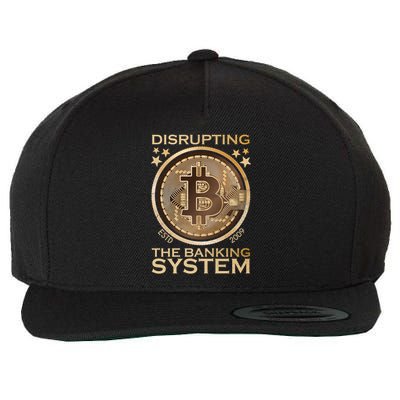 Disrupting The Banking System Since 2009 Btc Bitcoin Gift Wool Snapback Cap