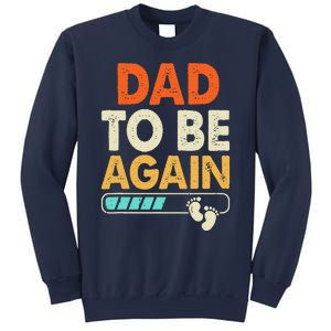 Dad To Be Again Baby Arrival Announcement Sweatshirt