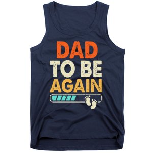 Dad To Be Again Baby Arrival Announcement Tank Top