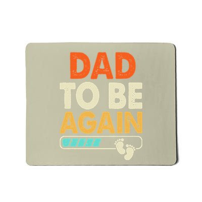 Dad To Be Again Baby Arrival Announcement Mousepad