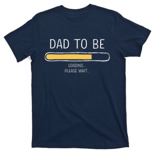 Dad To Be Loading Bar For New Father With Baby Fathers Day T-Shirt