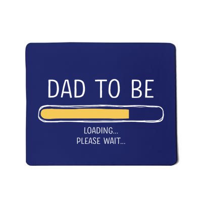 Dad To Be Loading Bar For New Father With Baby Fathers Day Mousepad