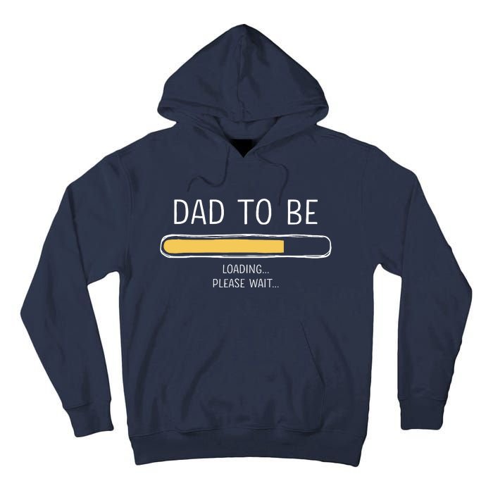 Dad To Be Loading Bar For New Father With Baby Fathers Day Tall Hoodie