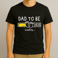 Dad To Be 2025 Dad Est 2025 Daddy To Be Promoted To Daddy T-Shirt