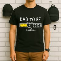 Dad To Be 2025 Dad Est 2025 Daddy To Be Promoted To Daddy T-Shirt