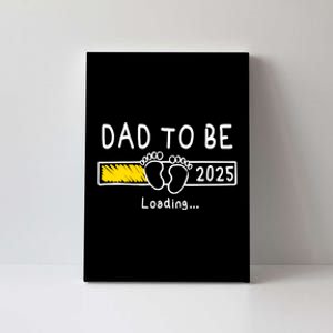 Dad To Be 2025 Dad Est 2025 Daddy To Be Promoted To Daddy Canvas